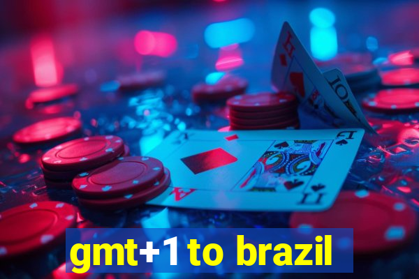 gmt+1 to brazil